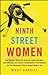 Ninth Street Women: Lee Kra...
